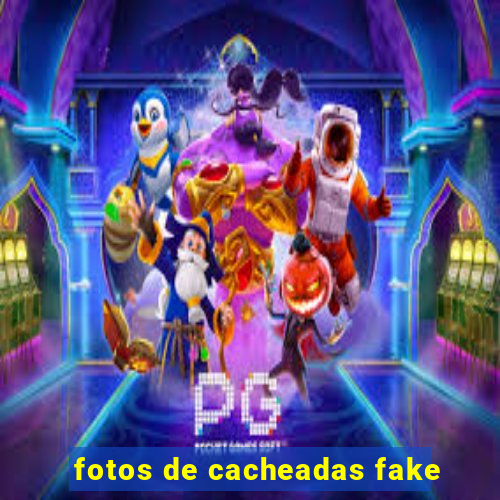 fotos de cacheadas fake